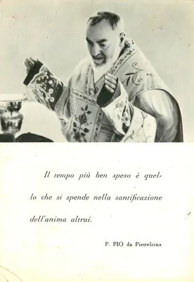 Padre Pio da Pietrelcina — O melhor tempo gasto é aquele que se gasta na santificação da alma alheia — Ed. Chiosco S. Raffaele de Rosalia Szentirmay