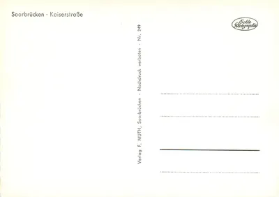 Saarbrücken - Kaiserstraße — editor F. MUTH, n° 249 — Verso
