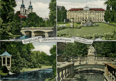 Saudação de Donaueschingen — Igreja da Cidade, Castelo, Templo da Fonte, Fonte do rio Danúbio — Schich