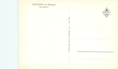 Freiburg im Breisgau — Schwabentor — Verlag Karl Alber, Br. — Nr. 1706 — Verso
