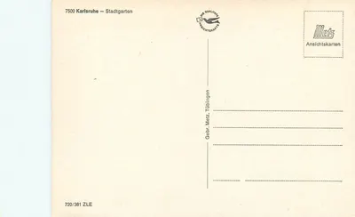 Karlsruhe — Stadtgarten — editor Metz, n° 720/381 ZLE — Verso