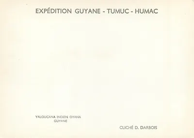 Indygena Guyana — Tumuc-Humac — Cliché D. Darbois — Rewers