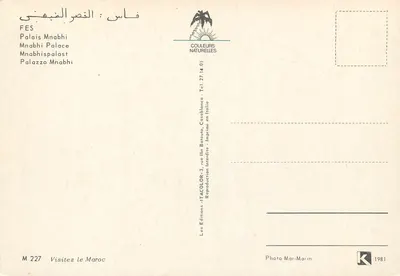 Palácio Mnabhi — Fès — Éditions Couleurs Naturelles, n° M 227 — Verso