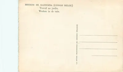 Missão de Kahemba (Congo Belga) — Trabalho no jardim — A Divina Providência de Créhen (França) — Verso