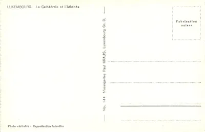 Luxemburgo — Catedral e o Athénée — Messageries Paul Kraus, No. 144 — Verso