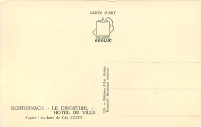 Echternach - Le Dingstuhl - Urząd Miasta — Wydawnictwo Artistic d'Art Géoluc, nr 101 — Rewers