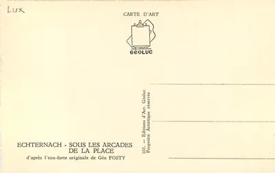 Echternach - Bajo los arcos de la plaza — según la grabación original de Géo Fosty — Ediciones Géoluc, n°103 — Reverso