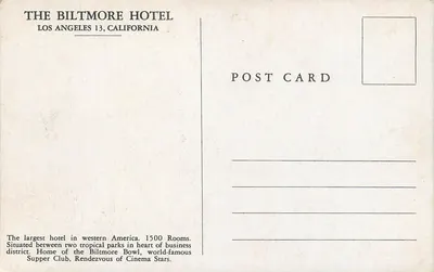 Hotel The Biltmore — Los Angeles, California — Unknown Publisher, Series No. 13 — Back