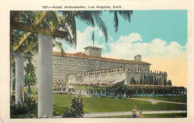 Hotel Ambassador, Los Angeles, Califórnia — série 707, editor não identificado