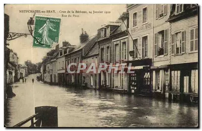 Neufchâtel-en-Bray — Cheia da Béthune, 24 de Janeiro de 1910 — Rue du Pont — Edição E. Hourlard - Château d'Yvelines