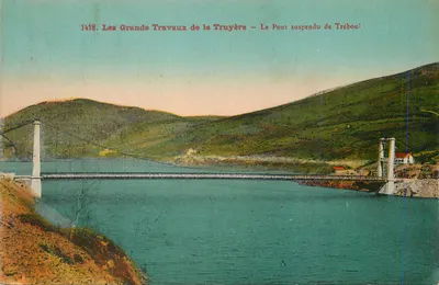 O Ponte Suspensa de Trébouë (Truyère) — Os Grandes Trabalhos da Truyère — Edições Malraux-Laborie, n° 1418