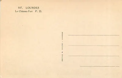 Lourdes — Zamek Fort — Wydawnictwo P. Doucet, nr 107 — Rewers