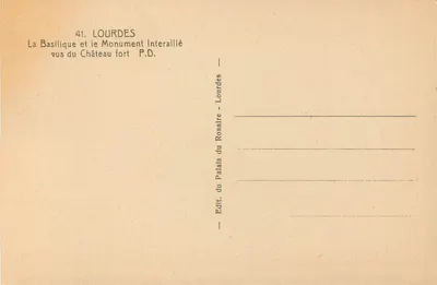 Lourdes — Bazylika i Pamiątkowy Zamek Interallié widziane z Zamku — Wydawca Palais du Rosaire - Lourdes — Rewers