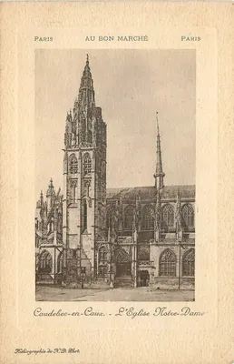 Caudebec-en-Caux - A Igreja de Nossa Senhora — Au Bon Marché, Paris