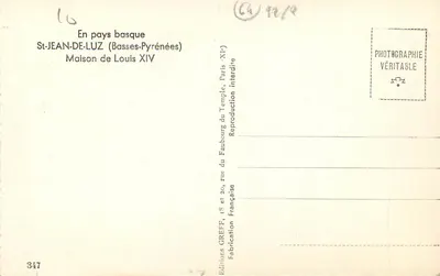 St-Jean-de-Luz — Maison de Louis XIV — Éditeur Greff, n°347 — Verso