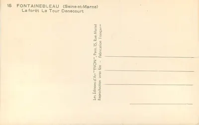 Fontainebleau (Seine-et-Marne) — La foresta, La Tour Denecourt — Edizioni d'Arte 'VON' Rue Marrel, Parigi — Verso