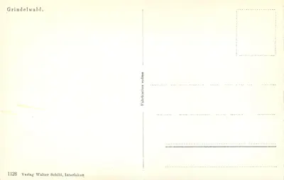 Grindelwald — Vista das Alpes suíças com os picos do Wetterhorn, Schreckhorn, Finsteraarhorn, Eiger, Mönch, Jungfrau e Jungfraubahn — editor Walter Schild, Interlaken — Verso