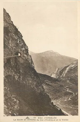 Rodovia em cornisa do Col d'Aubisque e a Vale — ENV. d'ARGELÈS — G. Alacienne des Arts Photomécaniques - Strasbourg