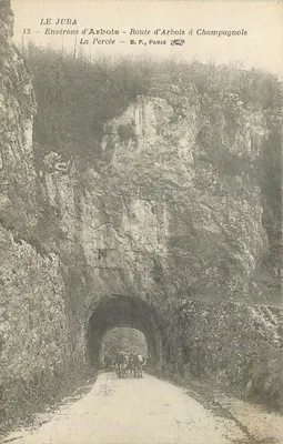 La Percée — Ao redor de Arbois — Estrada de Arbois a Champagnole — B.F., Paris