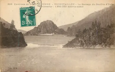 Environs de SAINT-ETIENNE - ROCHETAILLÉE - O Barragem do Gouffre d'Enfer - Capacidade: 1.600.000 metros cúbicos