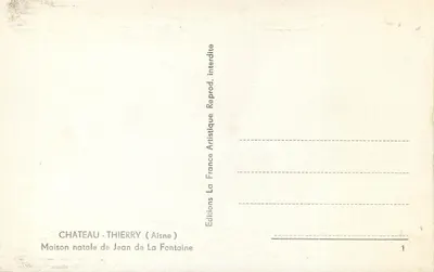 Castelo-Thierry — Casa natal de Jean de La Fontaine — Éditions Artistique France — Verso