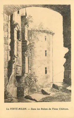 La FERTÉ-MILON — Nas Ruínas do Velho Castelo — J. Lanier, La Ferté-Milon