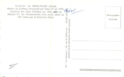 Ruínas do castelo de La Ferté-Milon — Aisne — editor La Cigogne, n° 02.307.01 — Verso