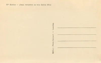 IVa Estación — Jesús encuentra a su Santísima Madre — Edición Photo-Quinault, Lourdes — Reverso