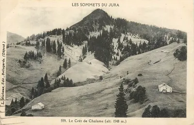Le Crêt de Chalame — Les Sommets du Jura — L. Micheaux, Édit., Bellegarde (Dépôt.)