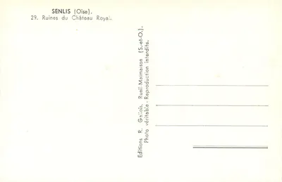 Senlis (Oise) — Ruínas do Castelo Real — Éditions R. Gaillois, Rueil-Malmaison — Verso