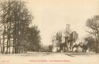 Domínio de Chââlis — Ruínas da Abadia — Edit. Tollin