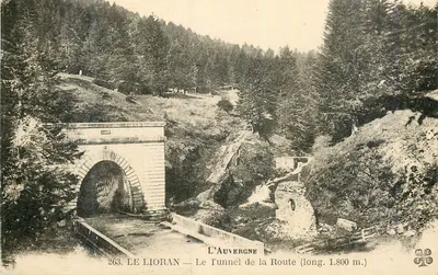 Le Lioran — O Túnel da Estrada (comp. 1.800 m.) — L'Auvergne, editor n° 263