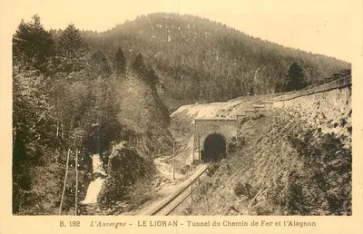 A Auvergne - LE LIORAN - Tunel do Caminho de Ferro e o Alagnon — B.192