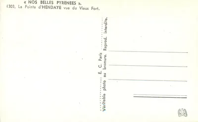 A Ponta de Hendaye vista do Forte Velho — « NOS BELLES PYRENEES » — E. C. Paris, n° 1303 — Verso