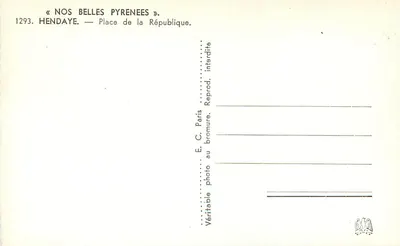 Hendaye — Piazza della Repubblica — « Le Nostre Belle Pirenei » — Verso