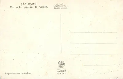 Zamek Chillon — Jezioro Leman — Wydawnictwo Jaeger, Genewa, n°724 — Rewers