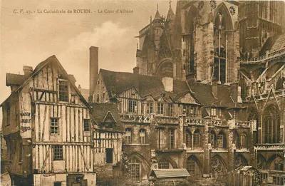 A Catedral de ROUEN — A Cour d'Albane — C.V. 17 — MAISON AMABLE DUBOCS