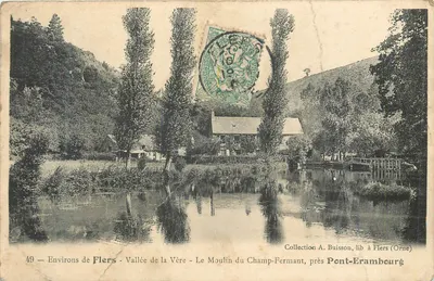 Environs de Flers - Vallée de la Vère - Le Moulin du Champ-Fermant, près Pont-Erambourg — Coleção A. Buisson, lib à Flers (Orne)