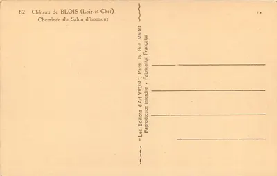 Schloss Blois (Loir-et-Cher) — Kamin des Ehrensaals — Éditions d'Art YVON — Rückseite