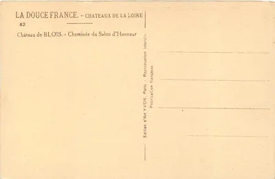 Château de Blois — Cheminée du Salon d'Honneur — Édition d'Art YVON — Verso