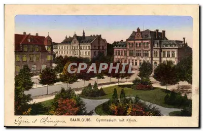 Saarlouis — Gymnasion mit Klinik — éditeur SAARLOUIS