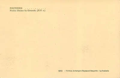 Poitiers — Notre-Dame-la-Grande (XII wiek) — Wydawnictwo Artystyczne Raymond Bergevin — Rewers