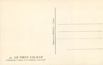 Stary Colmar — Stara Celnia i fontanna Schwendi — Wydawnictwo J. ARNOLD - Colmar, nr 42 — Rewers