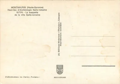 Montmaurin (Haute-Garonne) — Haut-lieu d'Archéologie Gallo-romaine — Maquette de la villa Gallo-romaine — Éditions Modernes « Théo Jac » — Rewers