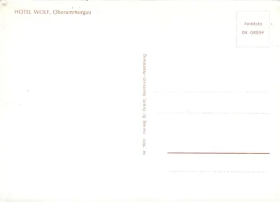 Hotel Wolf — Oberammergau — editor Dr. Greiff, n° 5011 — Verso