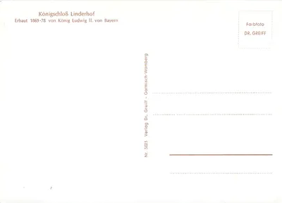 Königschloß Linderhof — Zamek wybudowany w latach 1869–1878 przez króla Ludwiga II Bawarii — wydawca DR. GREIFF, n° 5023 — Rewers