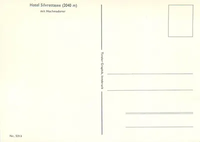 Hotel Silvrettasee (2040 m) — com o Hochmaderer — Tiroler Graphik, Innsbruck, n° 5313 — Verso