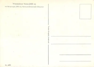 Wiesbadener Hütte (2433 m) — z Buiningruppe (3312 m), Vermunt-Ochsentaler-Gletscher — Tiroler Graphik, Innsbruck, nr 6693 — Rewers