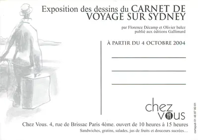 Exposição dos desenhos do Caderno de Viagem sobre Sydney — por Florence Décamp e Olivier Balez — chez Vous — Verso