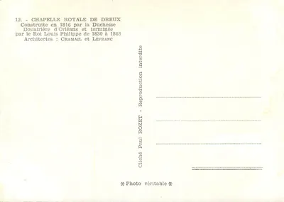 Kaplica Królewska w Dreux — Zbudowana w 1816 roku przez Duchynię Orlean, ukończona przez Króla Ludwika Filipa od 1830 do 1843 — Cliché Paul Rozet — Rewers